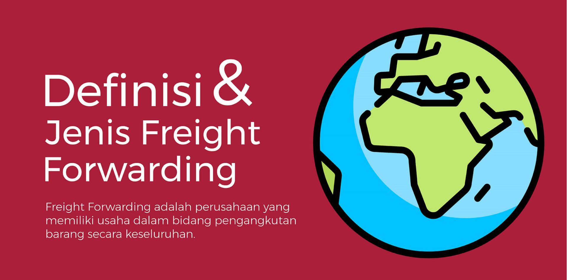 Infografis: Definisi dan Jenis Freight Forwarding - Linc Gr… | Linc Group