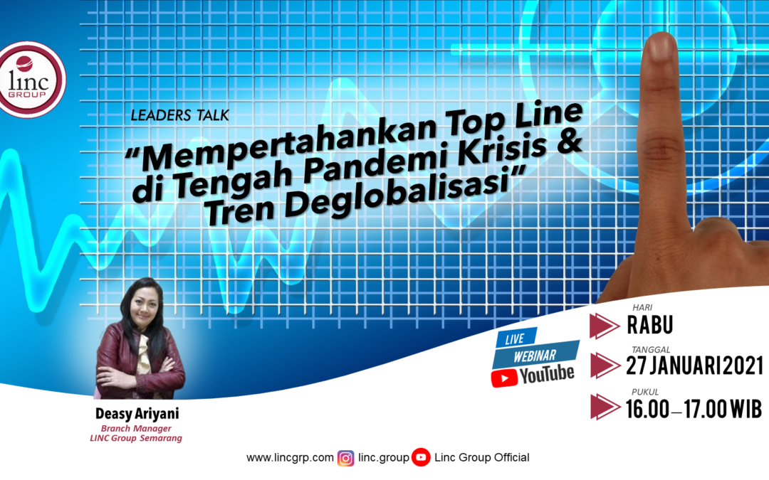 Leaders Talk #4 Mempertahankan Top Line di Tengah Pandemi Krisis & Tren Deglobalisasi